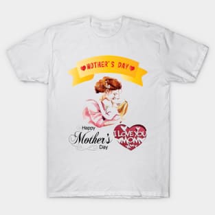 Mother's day gifts T-Shirt